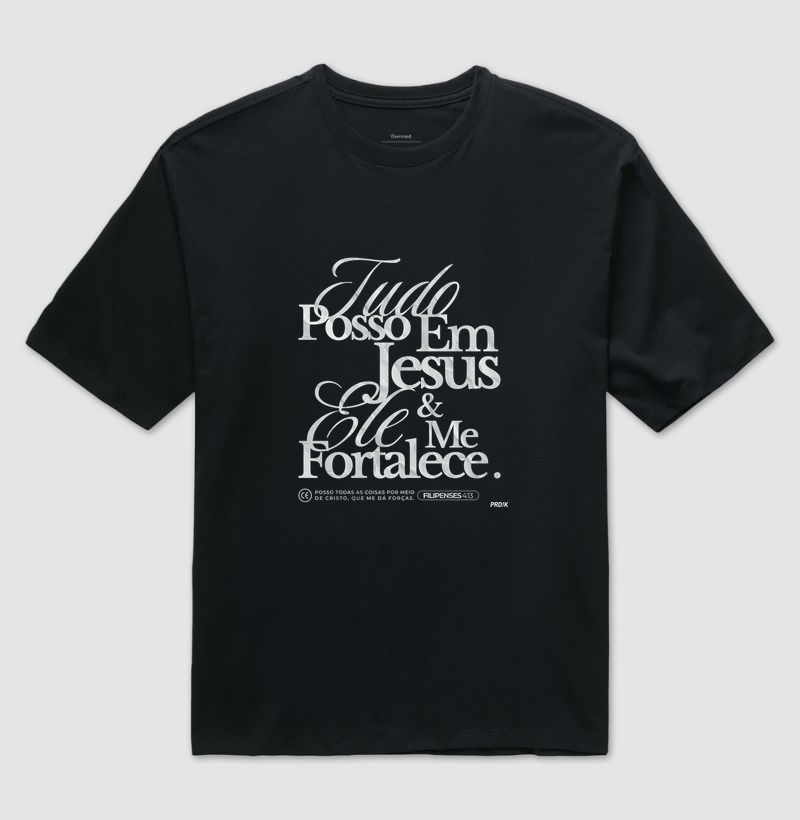 Camiseta Oversized Algodão com Estampa - Tudo posso em Jesus