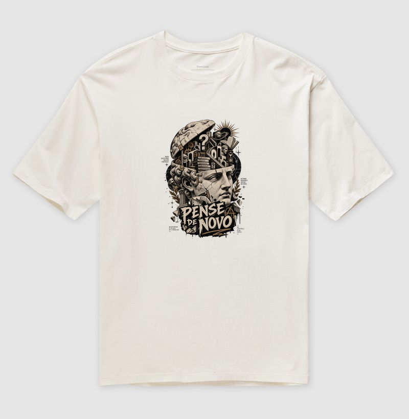 Pense De Novo - Camiseta Oversized