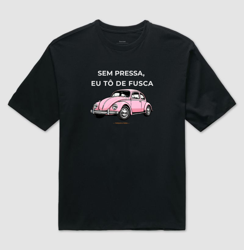 Sem pressa, eu tô de fusca - Rosa