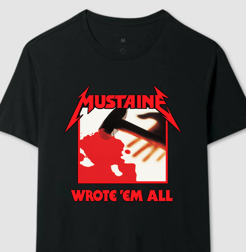 Mustaine - Wrote 'Em All
