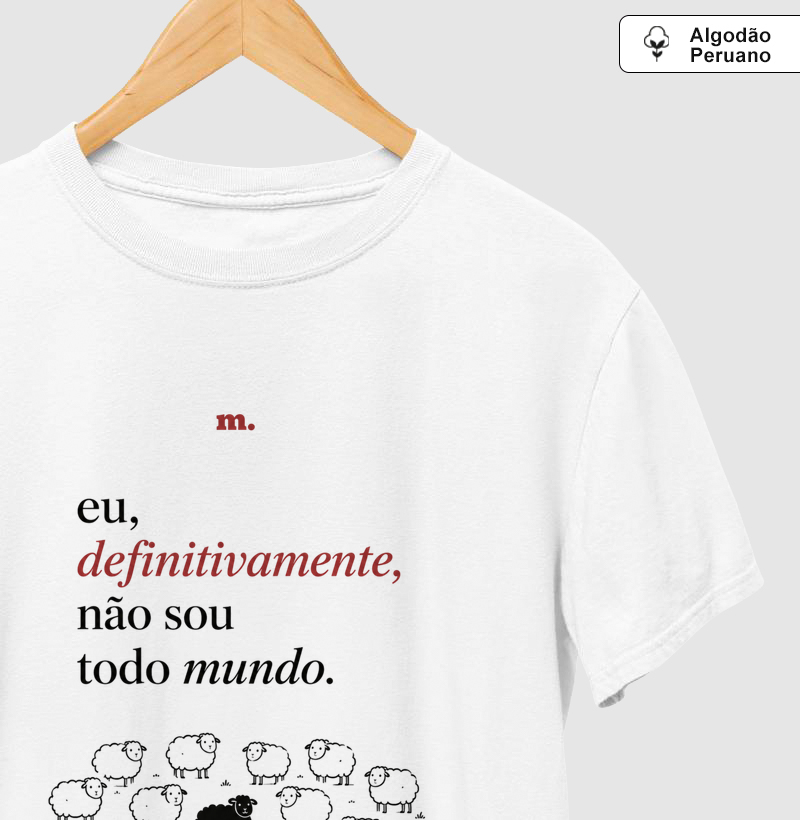 Eu, definitivamente, não sou todo mundo. A ovelha.