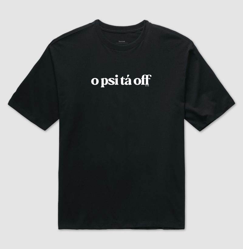 o psi tá off