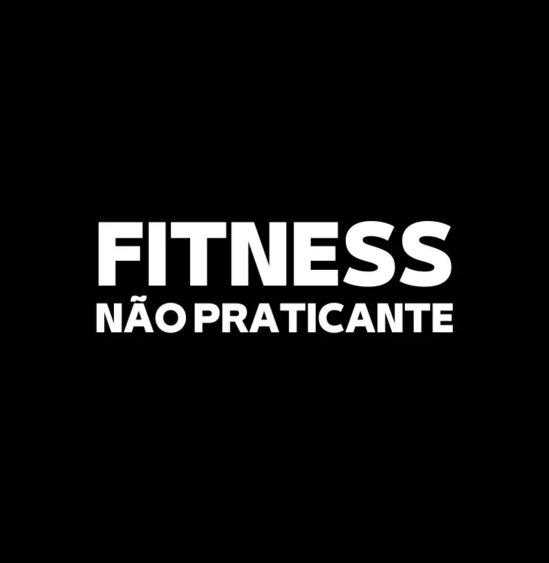 Fitness Não Praticante