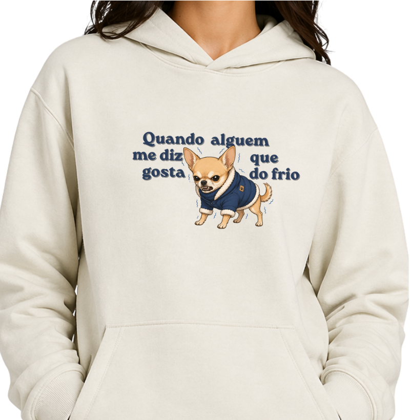 Quando alguém me diz que gosta de frio