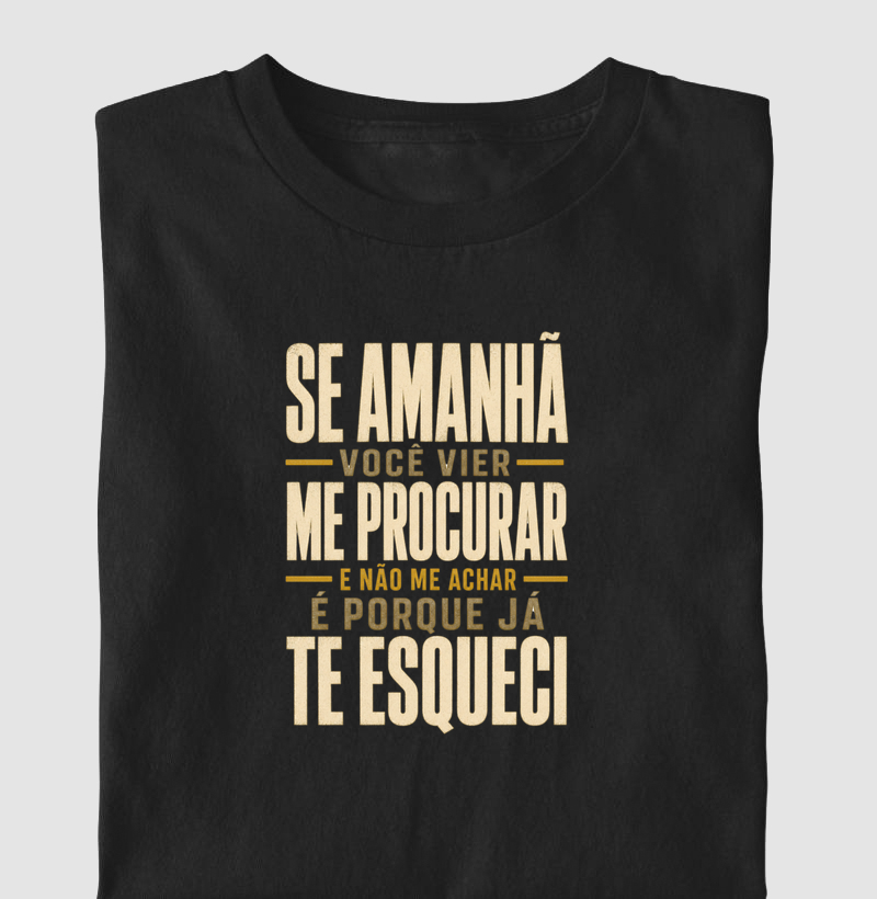 Se amanhã você vier me procurar