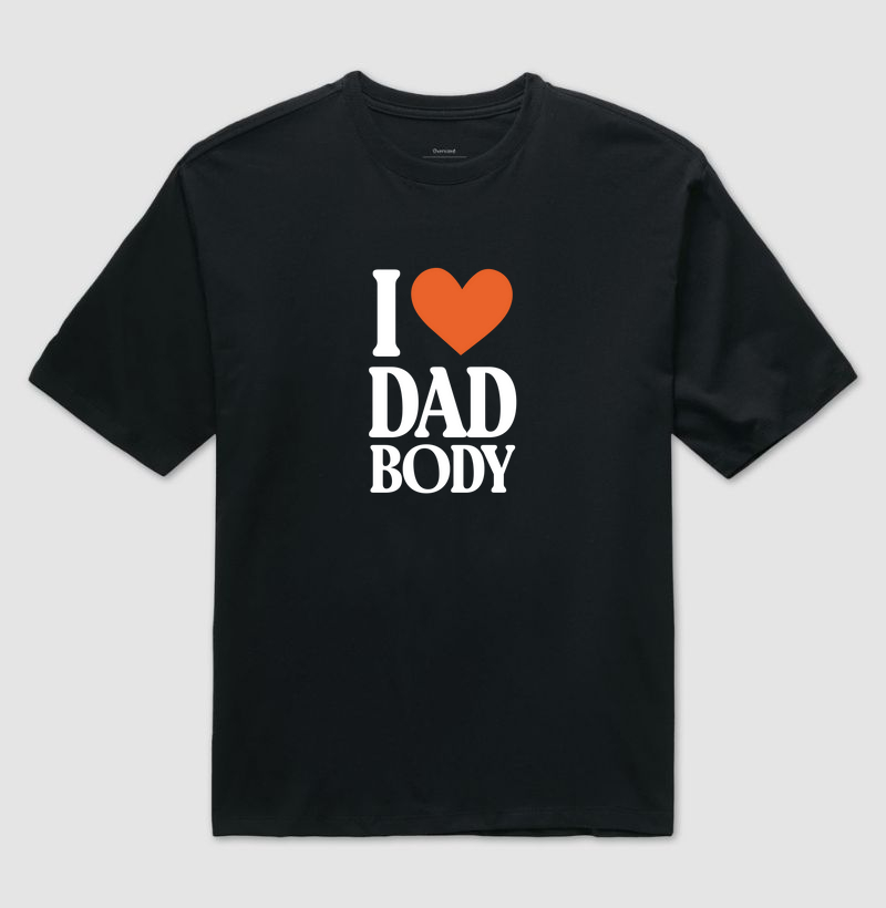 i love dad body