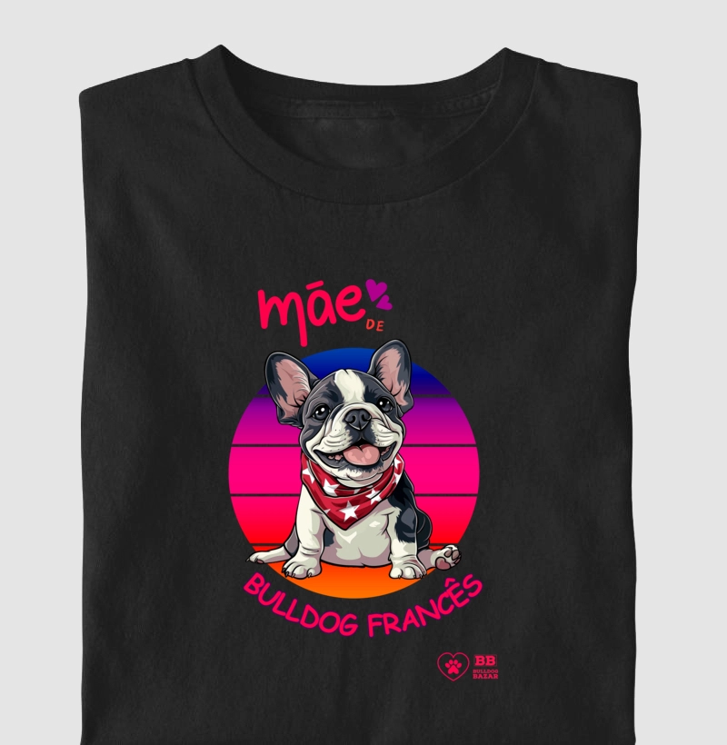 Camiseta Bulldog Frances "Mãe de Frenchie 13"