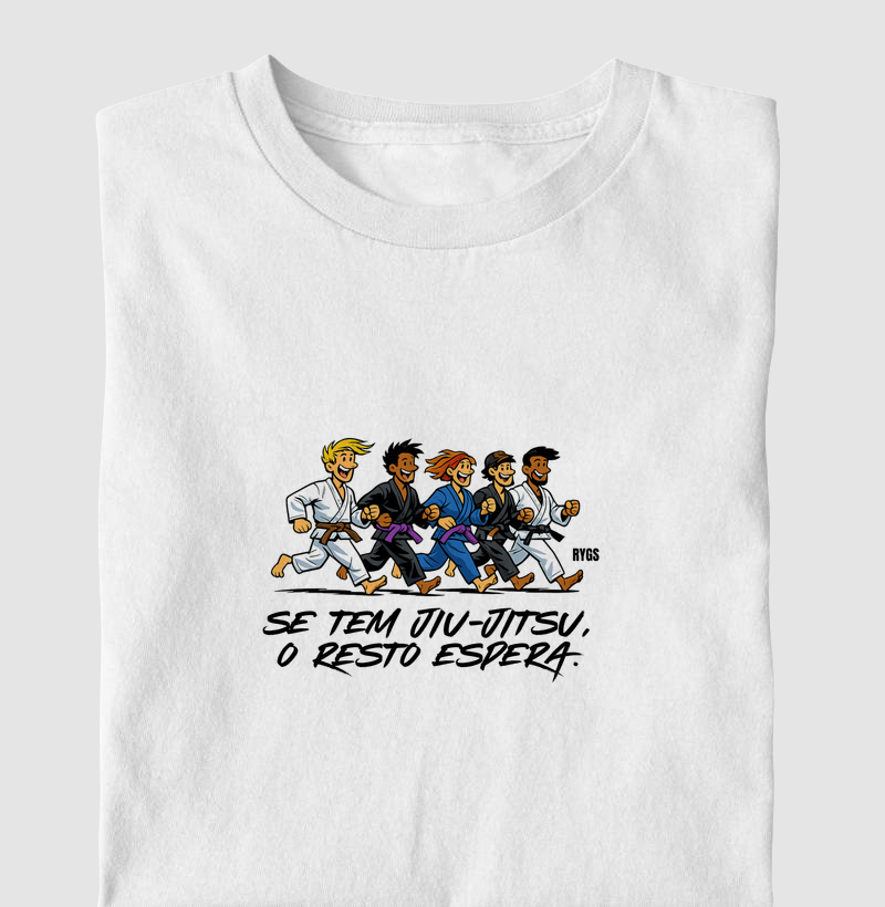 SE TEM JIU-JITSU, O RESTO ESPERA