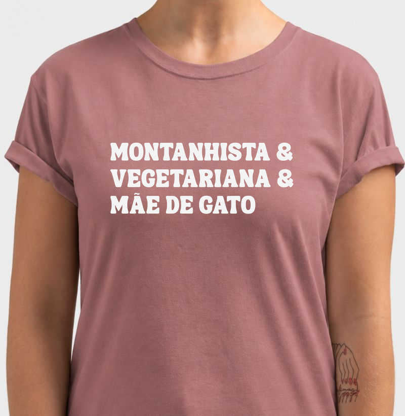 Montanhista & vegetariana & mãe de gato - Camiseta