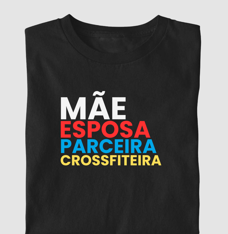 Mãe Esposa Parceira Crossfiteira