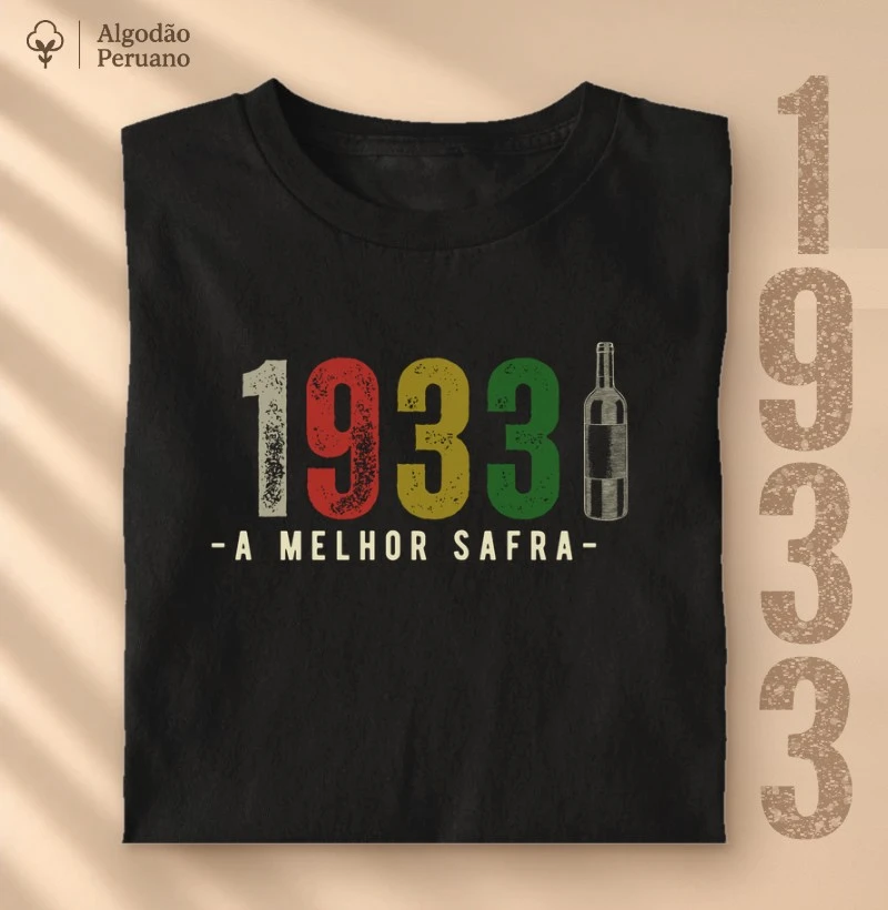 Camiseta A Melhor Safra 1933 - Camiseta Algodão Peruano