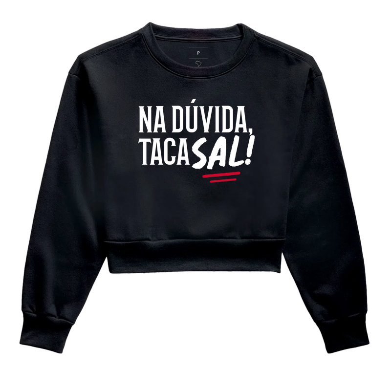 Na dúvida, taca sal!