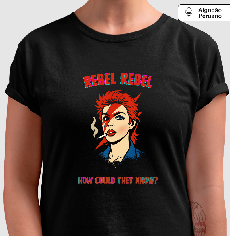 Rebel Rebel - Algodão Peruano