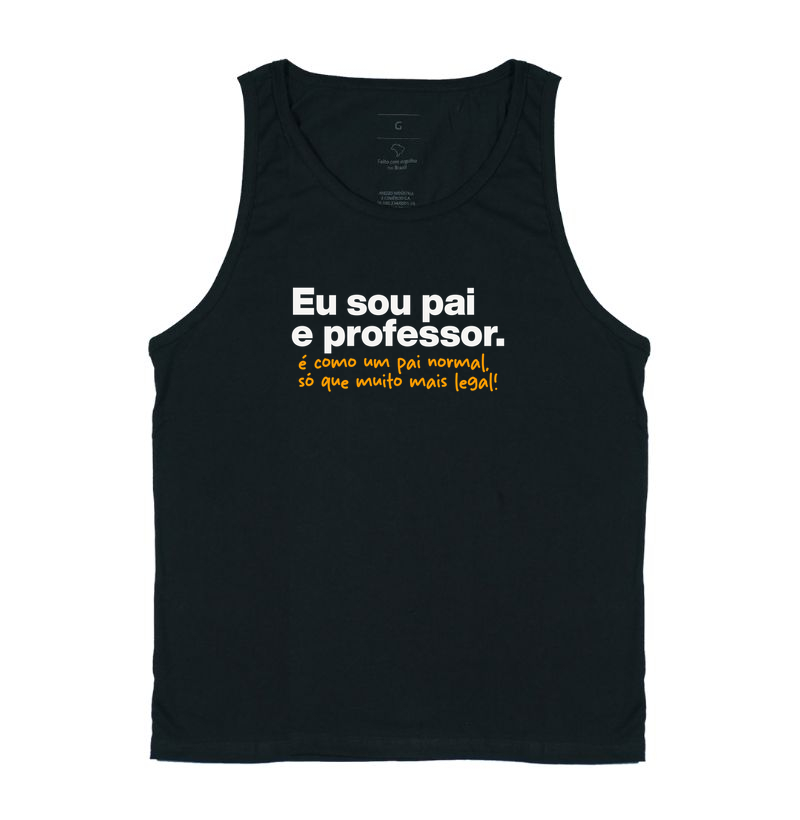 Eu sou pai e professor.