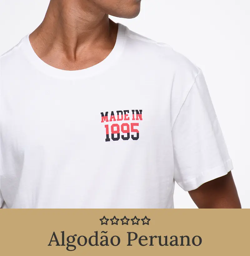 Made in 1895 - Algodão Peruano