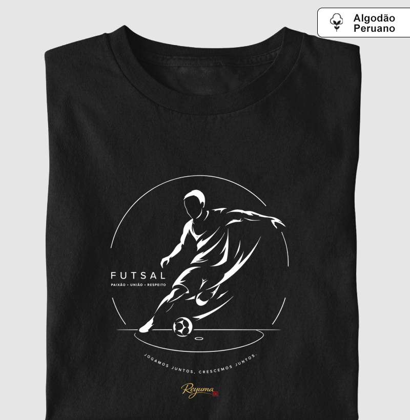Camiseta Masculina e Feminina de Algodão Peruano Futebol "Futsal - Jogamos Juntos, Crescemos Juntos " 