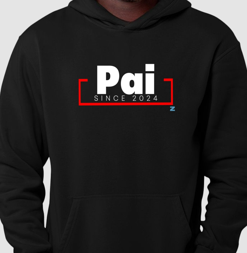 Pai since 2024 - Hoodie Moletom Preta