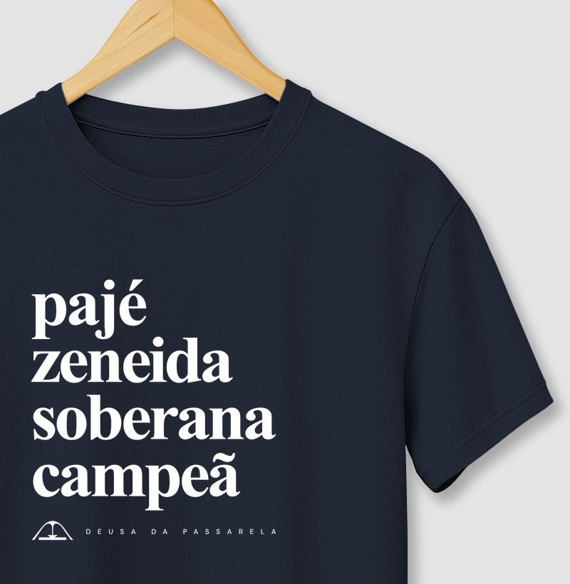 Pajé Zeneida soberana campeã - Camiseta