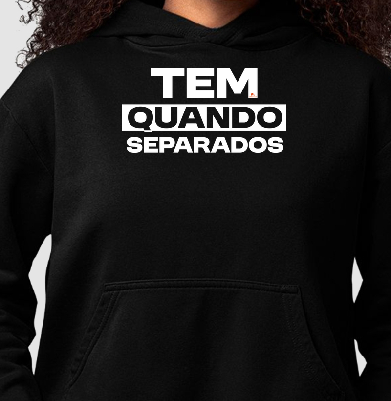 TEM QUANDO SEPARADOS