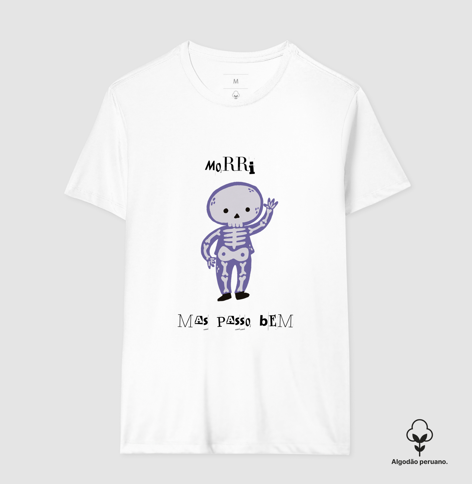 Camiseta - Morri Mas Passo Bem