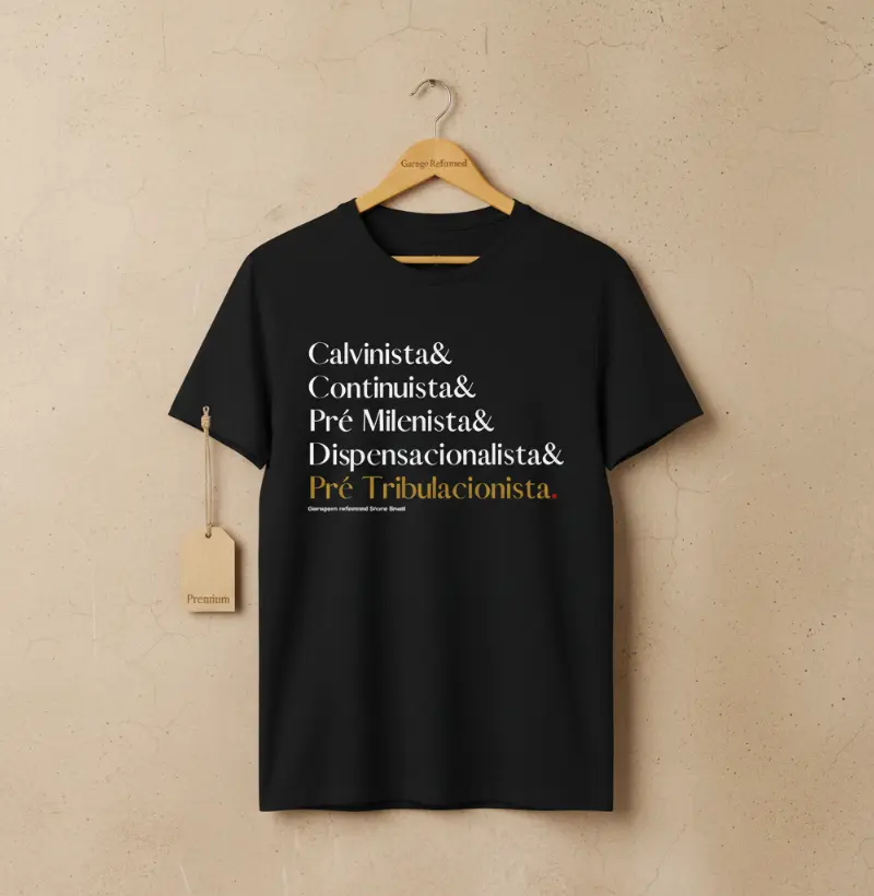 "CALVINISTA & DISPENSACIONALISTA & CONTINUISTA & PRÉ-TRIBULACIONISTA & PRÉ-MILENISTA"