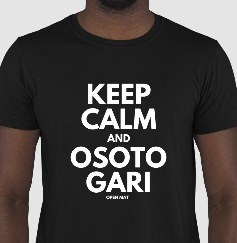Keep Calm and Osoto Gari