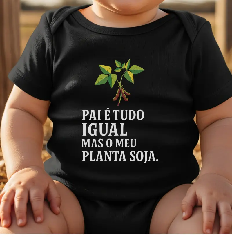 Pai é tudo igual mas o meu planta soja - kids 