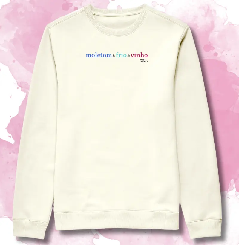 MOLETOM & FRIO & VINHO