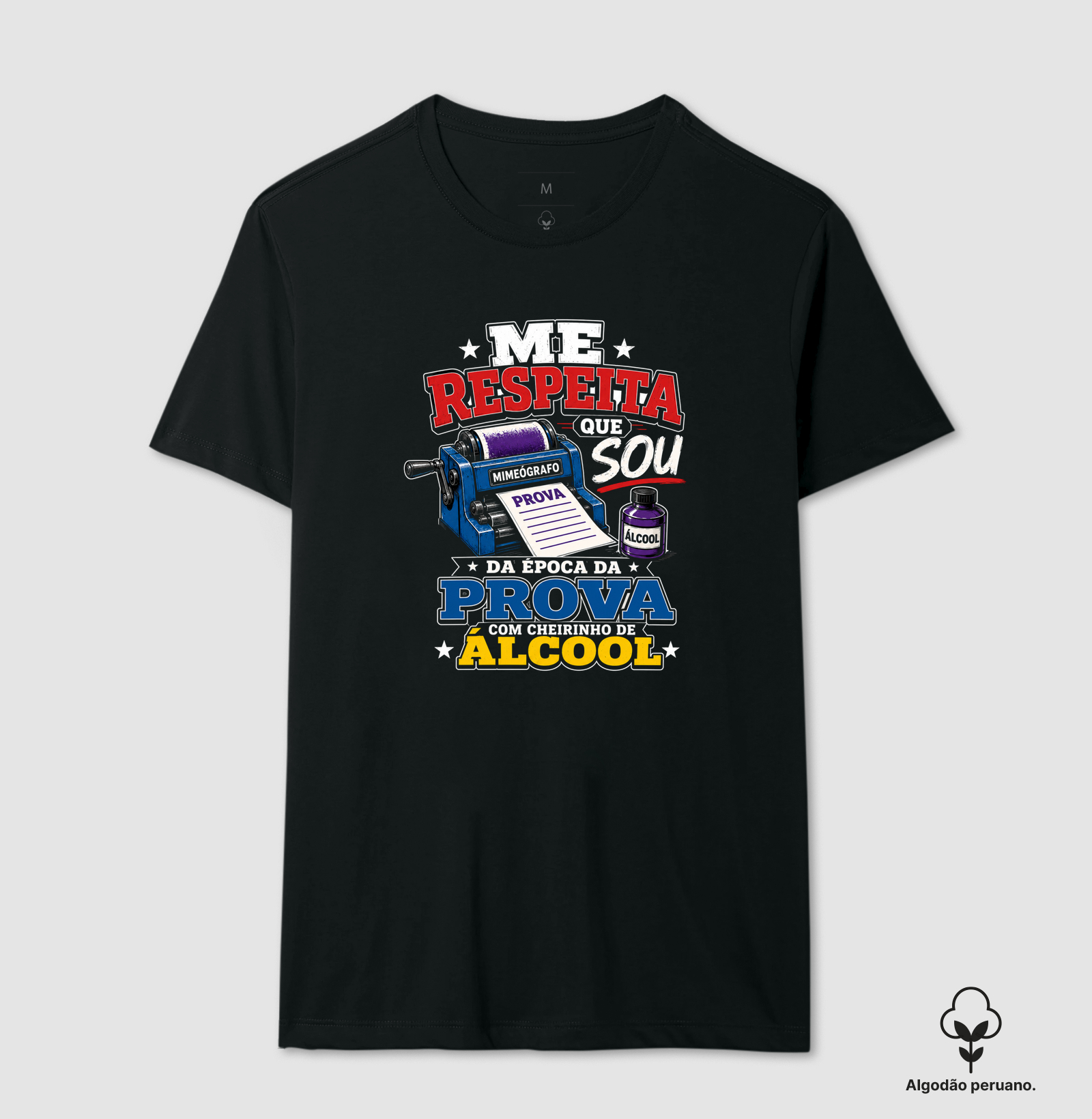 Me Respeita Sou da Época da Prova com Cheirinho de Álcool – Estampa Vintage Escolar