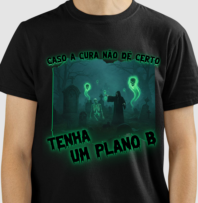 Caso a cura não dê certo...