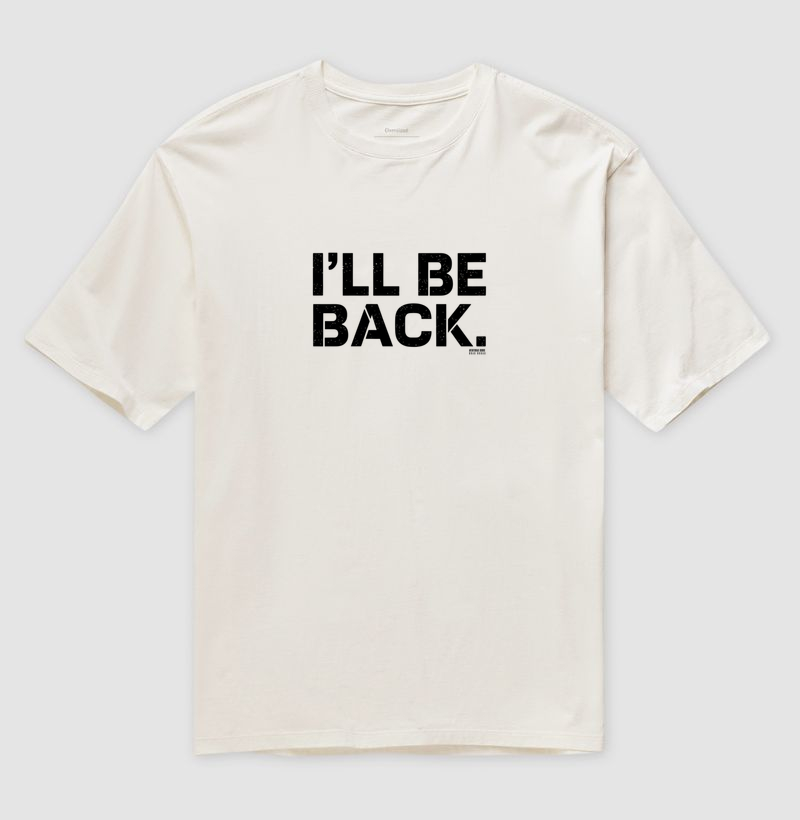 I'll Be Back