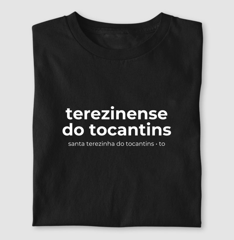 Terezinense Do Tocantins | Gentílico TO - Camiseta