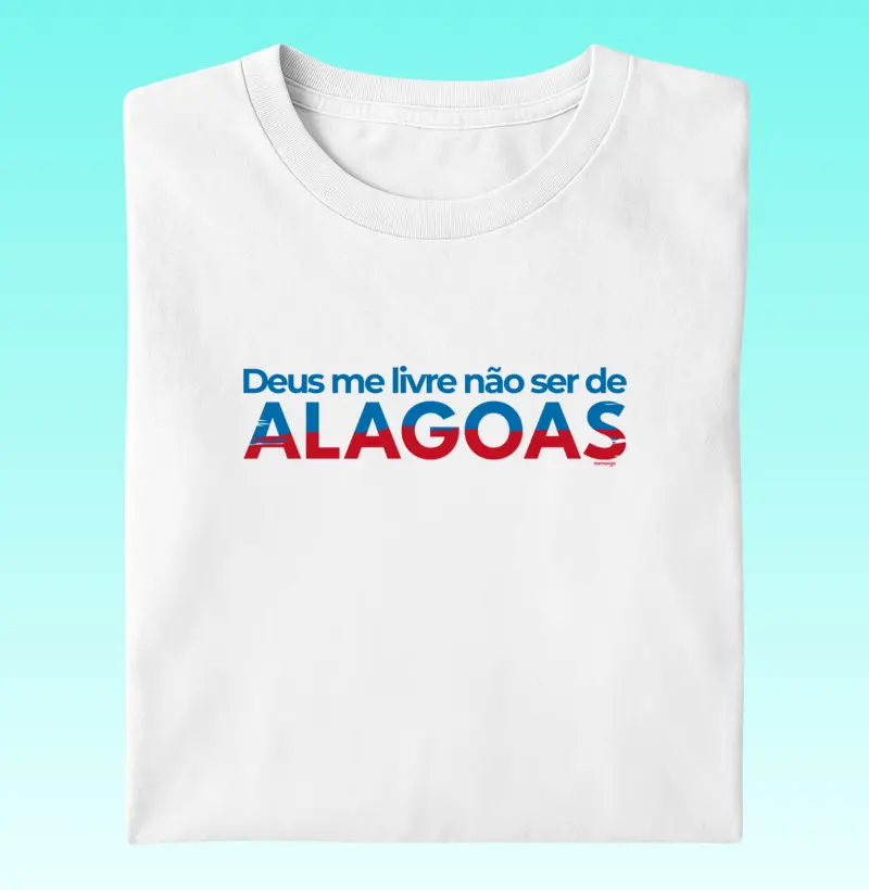 Deus Me Livre Não Ser De Alagoas