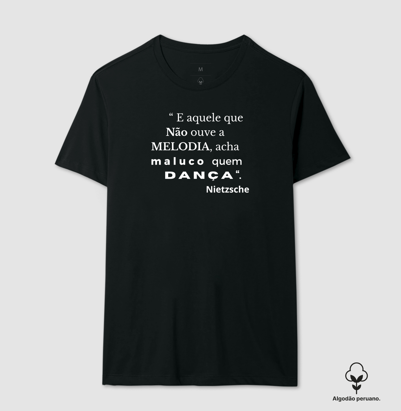 E AQUELE QUE NÃO OUVE A MELODIA ACHA MALUCO QUEM DANÇA.