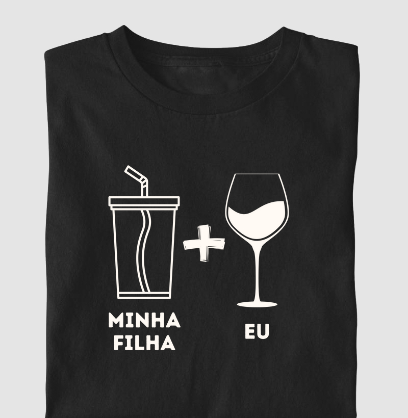 Camiseta Minha Filha e Eu
