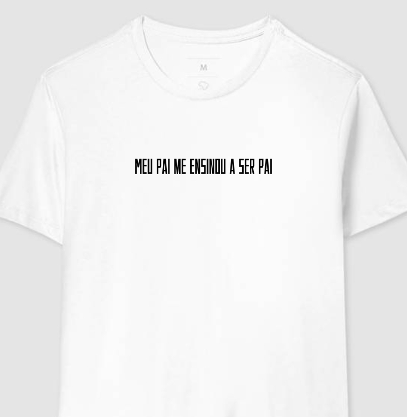 Meu Pai Me Ensinou A Ser Pai