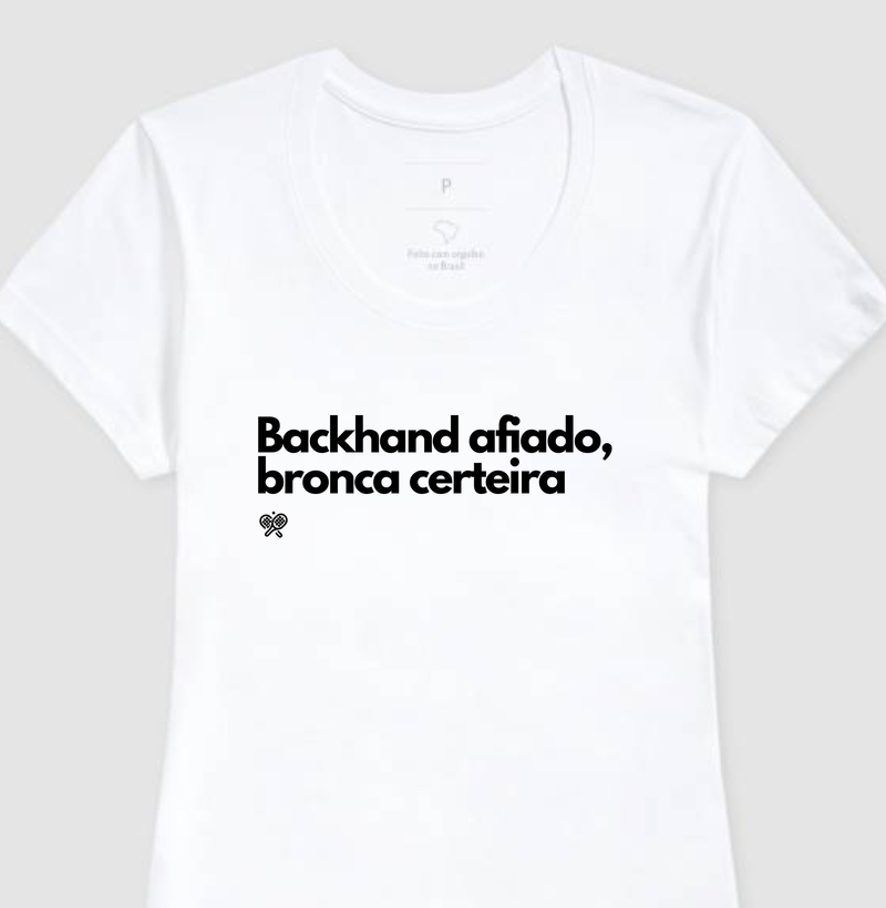 Backhando afiado, bronca certeira