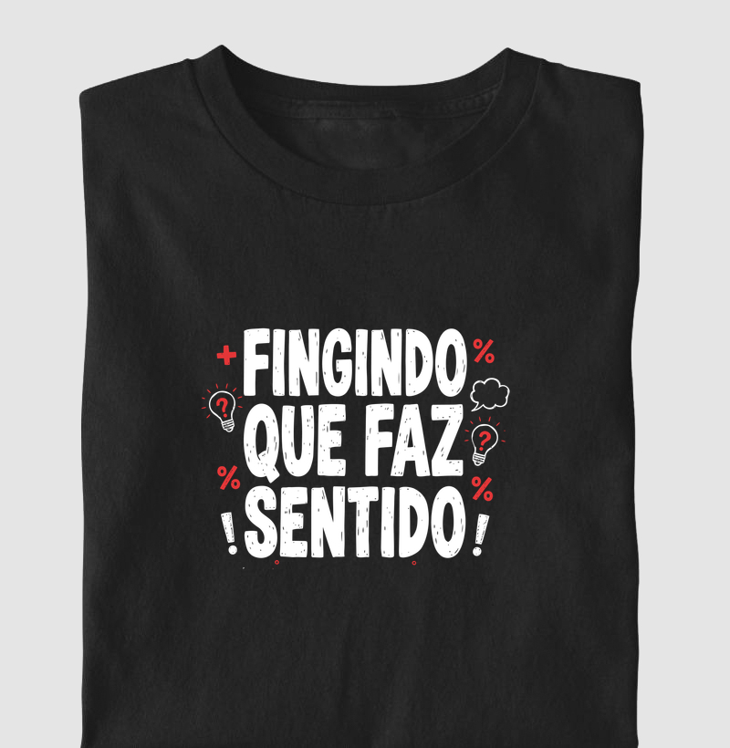 Fingindo que faz sentido