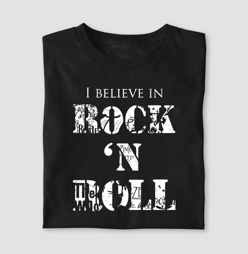 I BELIEVE IN ROCK 'N ROLL