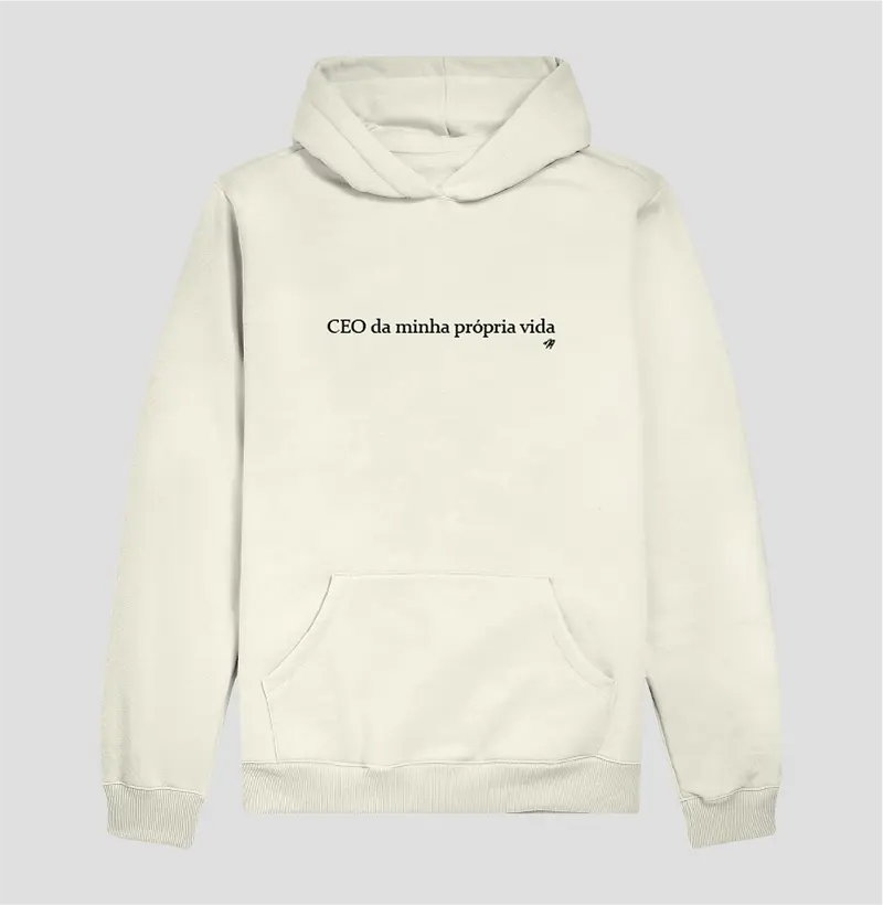 CEO da minha própria vida - Hoodie Moletom