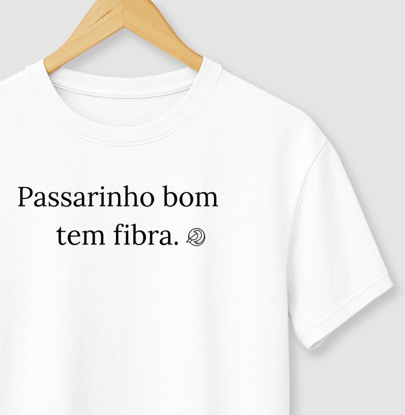 Passarinho bom tem fibra