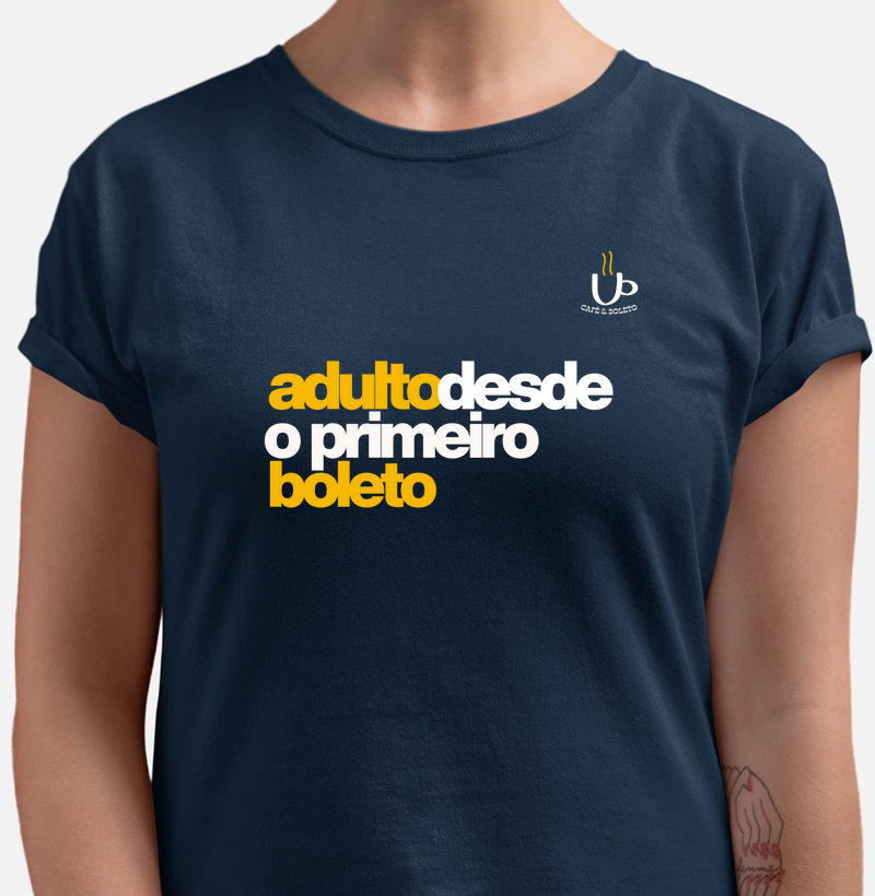 Adulto desde o primeiro boleto