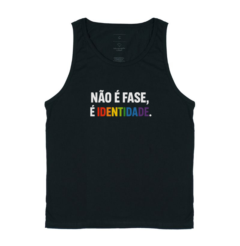 NÃO É FASE, É IDENTIDADE