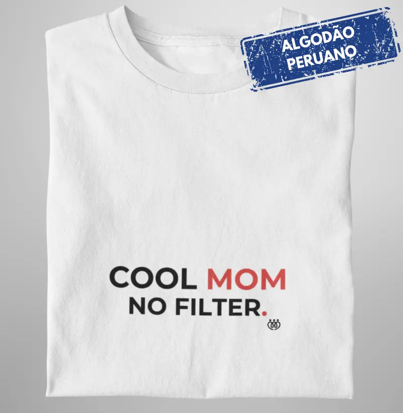Cool Mom No Filter Premium