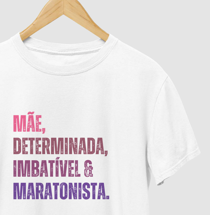 Mãe Determinada Imbatível e Maratonista