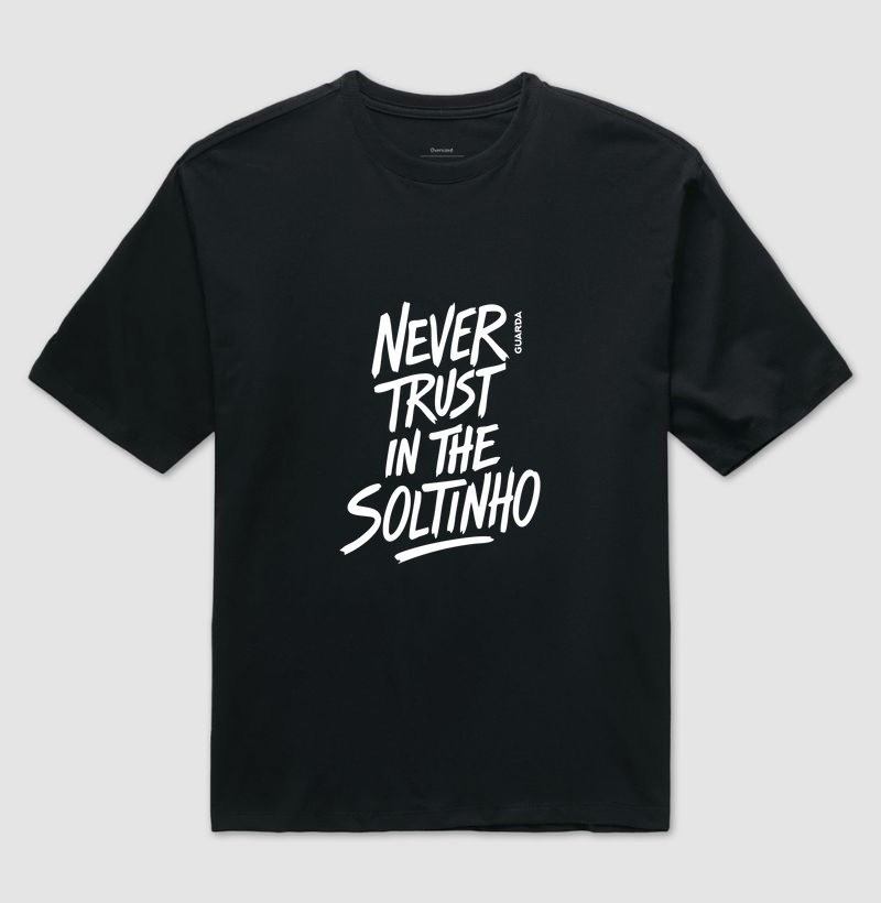 Never Trust in the Soltinho