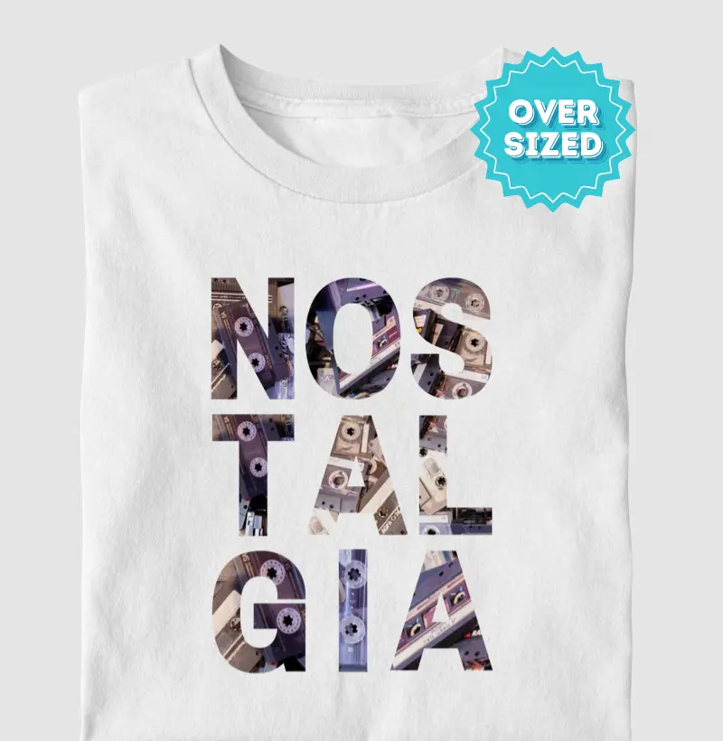 NOSTALGIA (Fita K7) | Oversized
