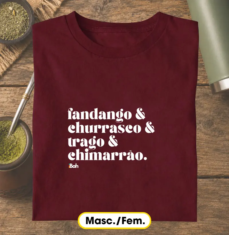 Fandando & Churrasco & Trago & Chimarrão - Camiseta