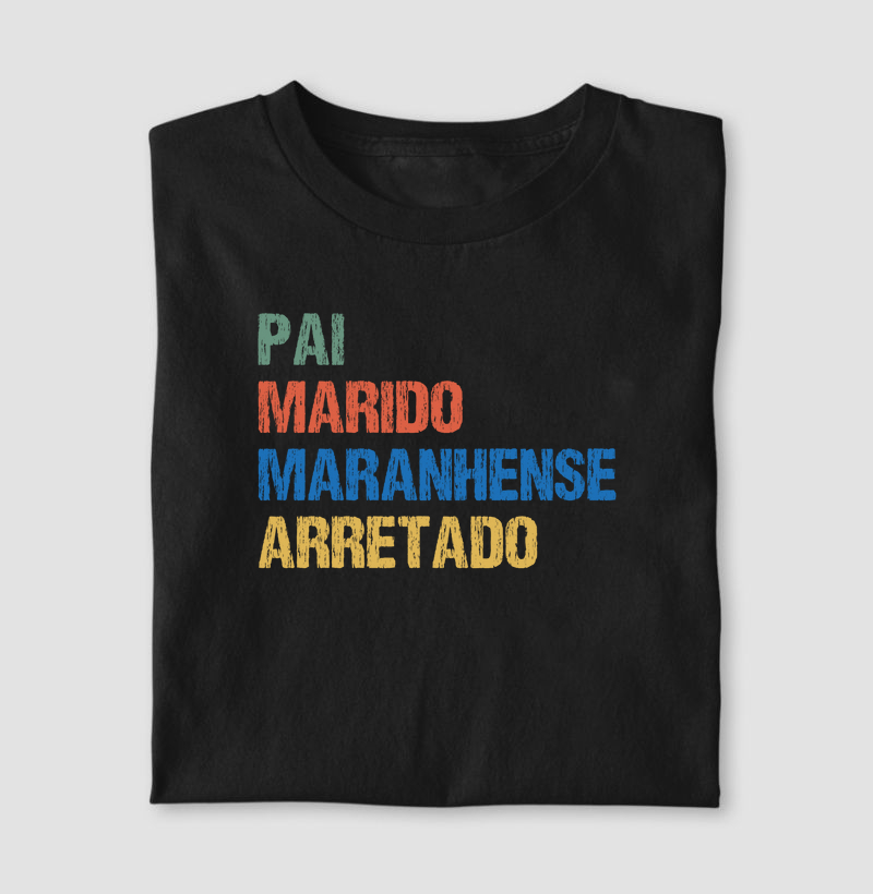 Pai | Marido | Maranhense | Arretado