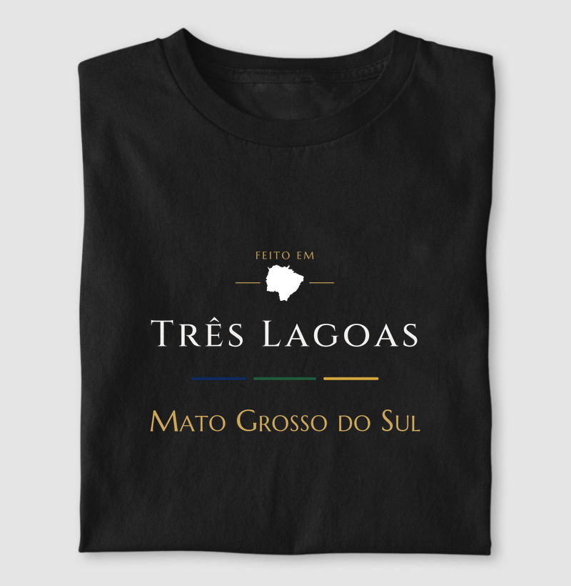 Feito em Três Lagoas MS - Camiseta